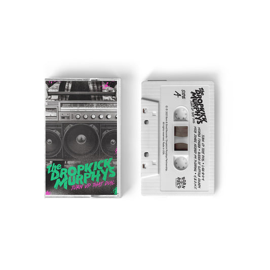 Dropkick Murphys (Turn Up That Dial) Tape