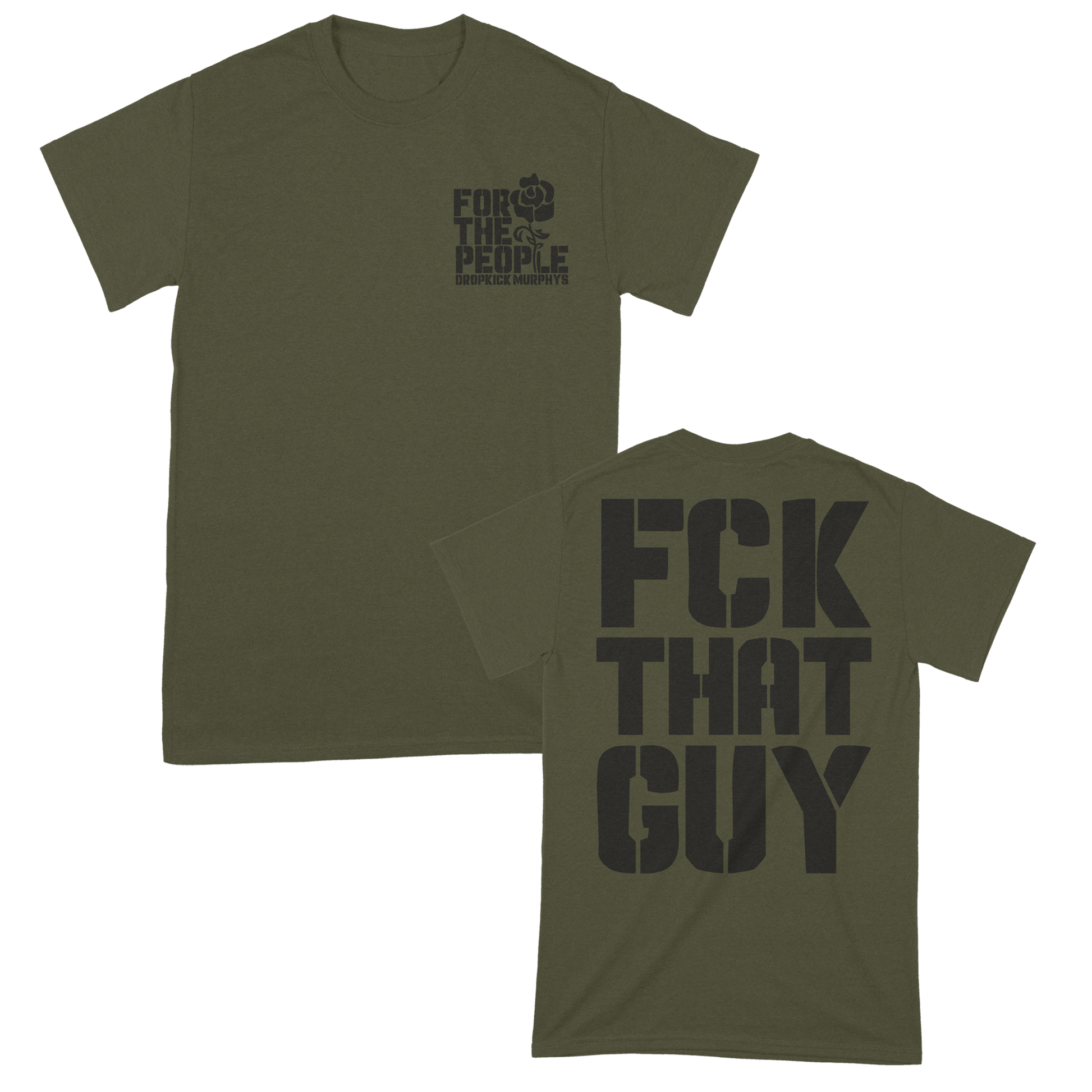 Dropkick Murphys (FCK That Guy Olive) T-Shirt
